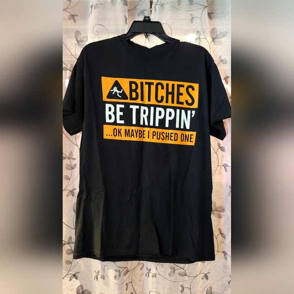 Spencer's Bitches Be Trippin' Tee Shirt - Picture 1 of 2